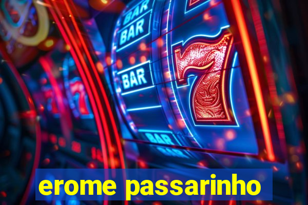 erome passarinho